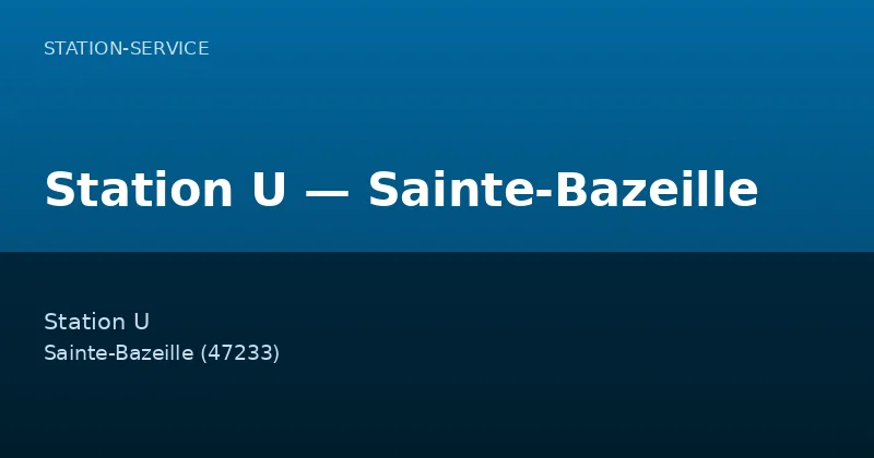 Station U — Sainte-Bazeille