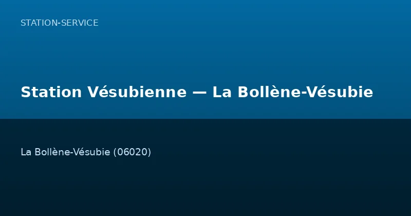 Station Vésubienne — La Bollène-Vésubie