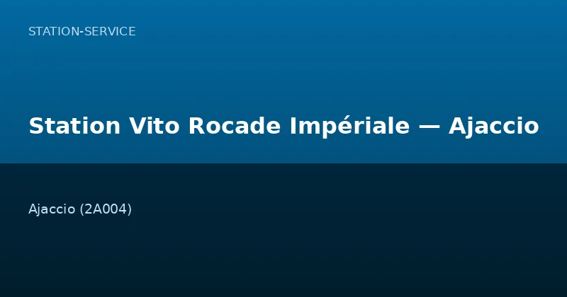 Station Vito Rocade Impériale — Ajaccio