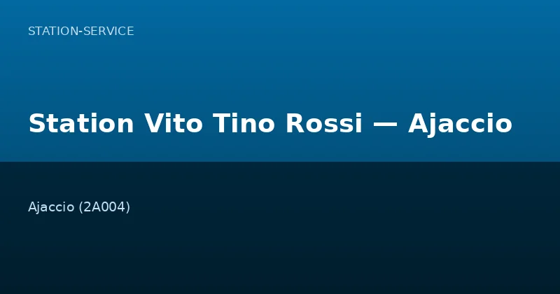 Station Vito Tino Rossi — Ajaccio