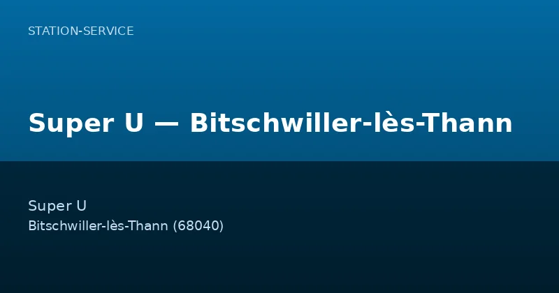 Super U — Bitschwiller-lès-Thann