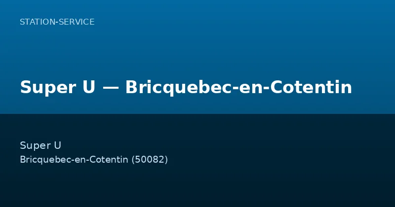 Super U — Bricquebec-en-Cotentin