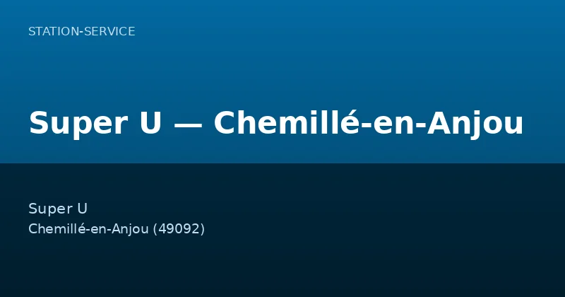 Super U — Chemillé-en-Anjou