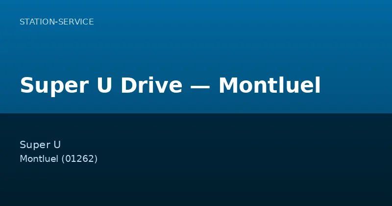 Super U Drive — Montluel