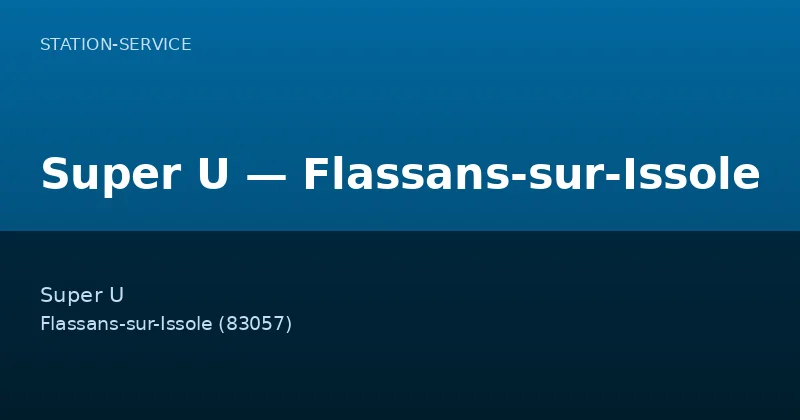 Super U — Flassans-sur-Issole