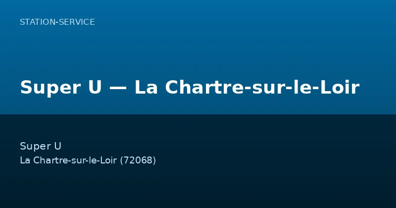 Super U — La Chartre-sur-le-Loir