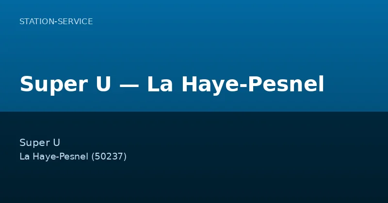 Super U — La Haye-Pesnel
