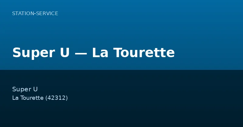Super U — La Tourette