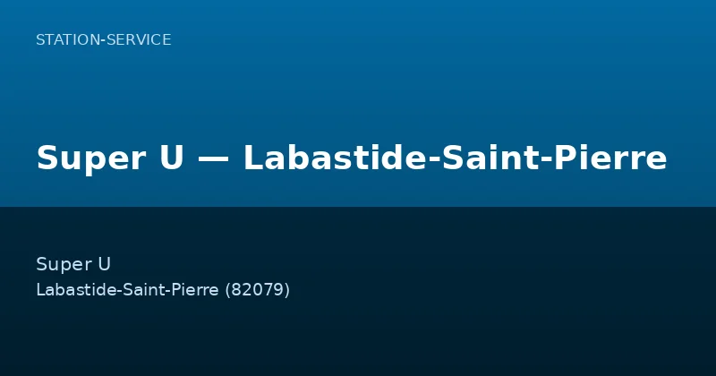 Super U — Labastide-Saint-Pierre