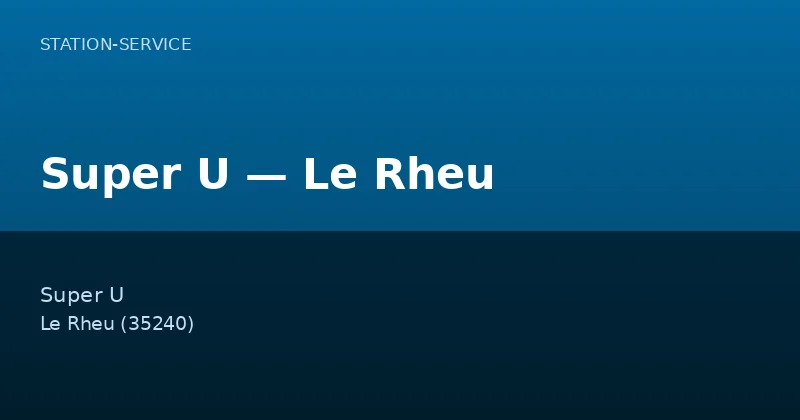 Super U — Le Rheu