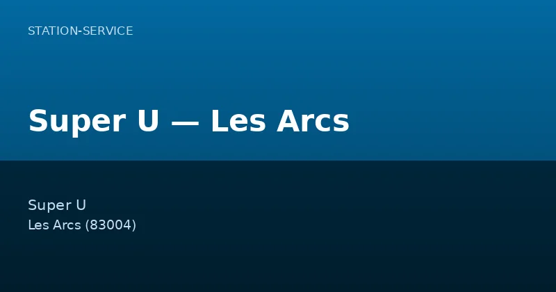 Super U — Les Arcs