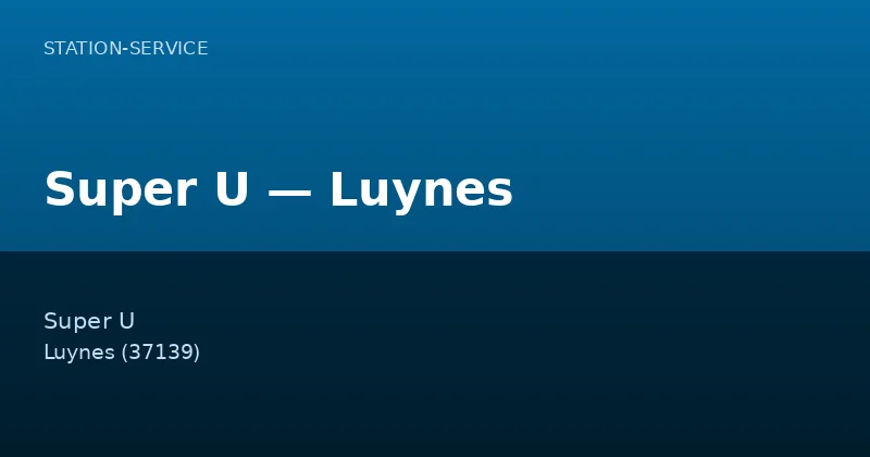 Super U — Luynes