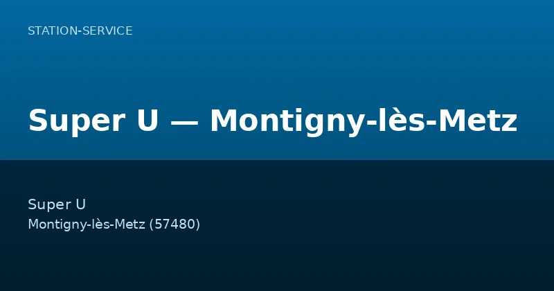 Super U — Montigny-lès-Metz