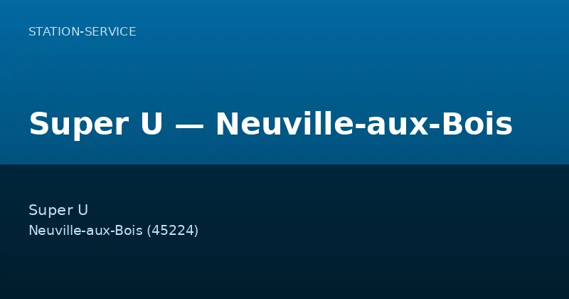 Super U — Neuville-aux-Bois