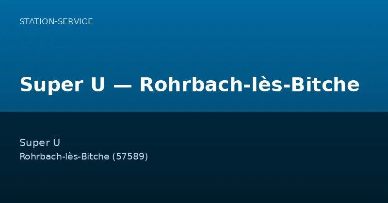 Super U — Rohrbach-lès-Bitche