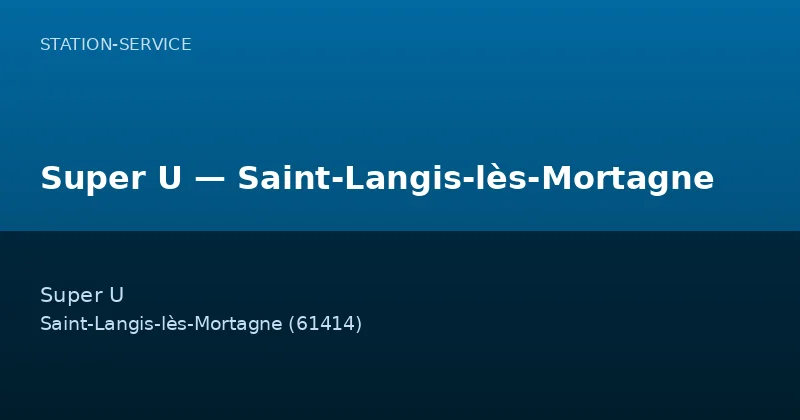 Super U — Saint-Langis-lès-Mortagne