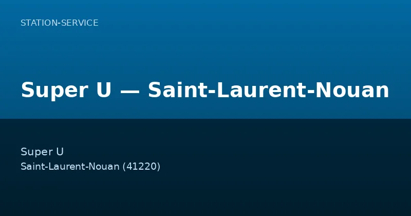 Super U — Saint-Laurent-Nouan