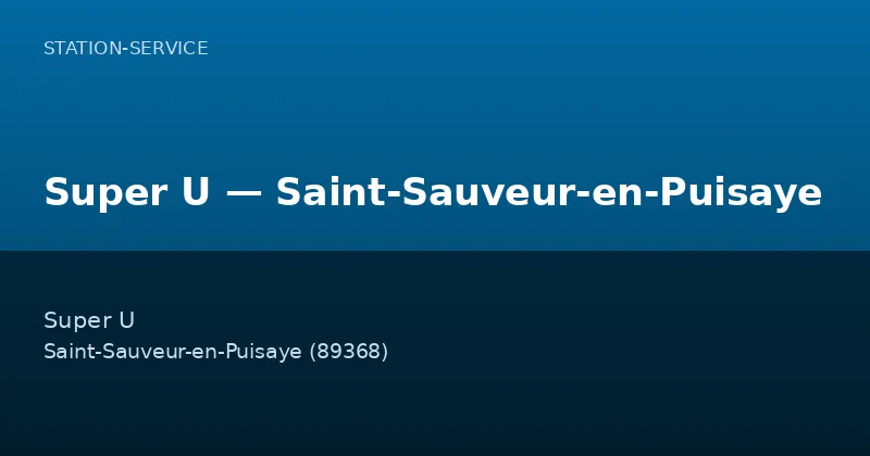 Super U — Saint-Sauveur-en-Puisaye