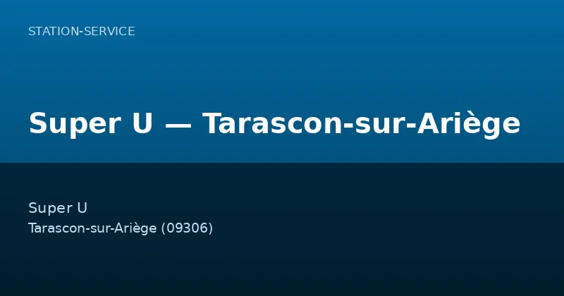 Super U — Tarascon-sur-Ariège