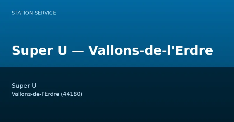 Super U — Vallons-de-l'Erdre