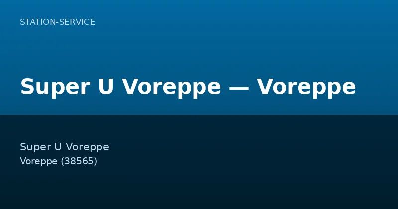 Super U Voreppe — Voreppe