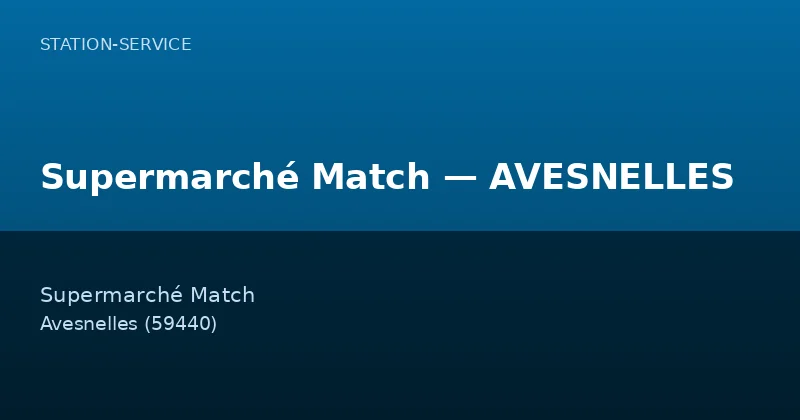 Supermarché Match — AVESNELLES