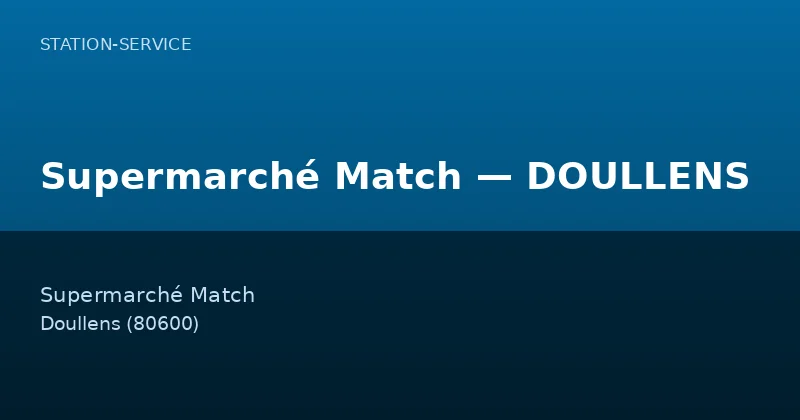 Supermarché Match — DOULLENS