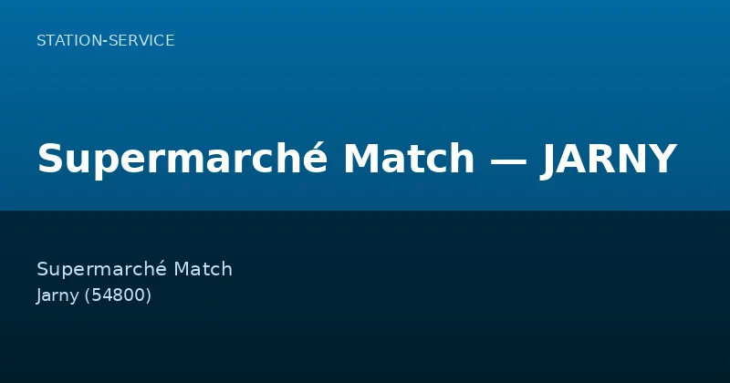 Supermarché Match — JARNY