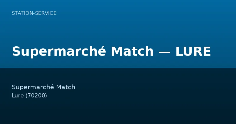 Supermarché Match — LURE