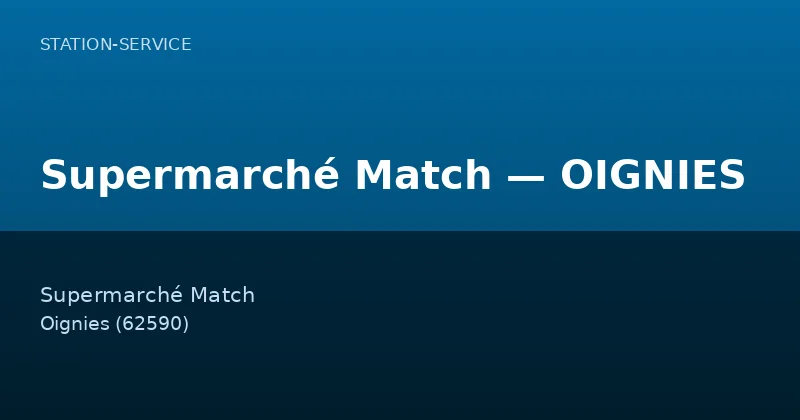 Supermarché Match — OIGNIES