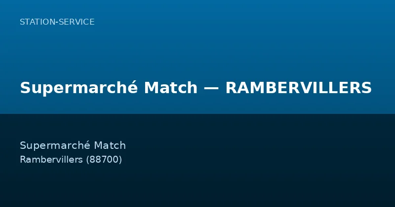 Supermarché Match — RAMBERVILLERS