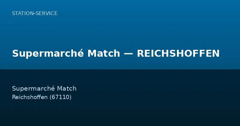 Supermarché Match — REICHSHOFFEN
