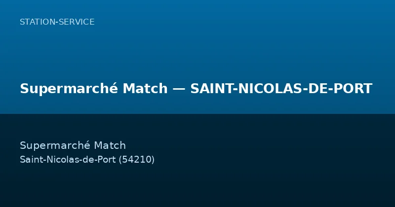 Supermarché Match — SAINT-NICOLAS-DE-PORT