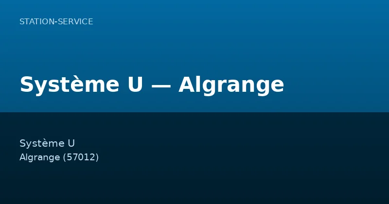 Système U — Algrange