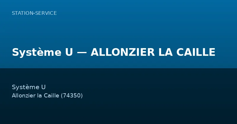 Système U — ALLONZIER LA CAILLE