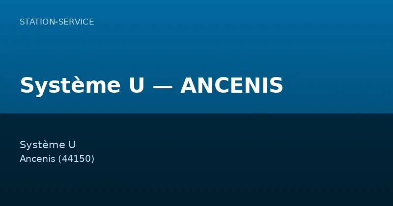 Système U — ANCENIS
