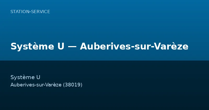 Système U — Auberives-sur-Varèze