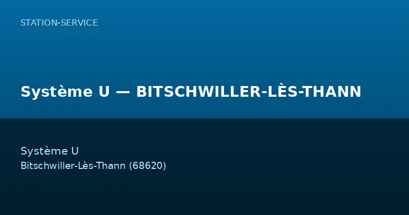 Système U — BITSCHWILLER-LÈS-THANN