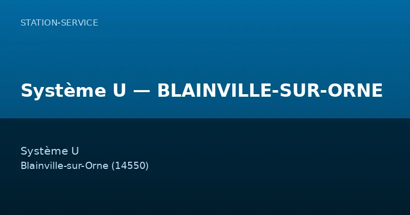 Système U — BLAINVILLE-SUR-ORNE