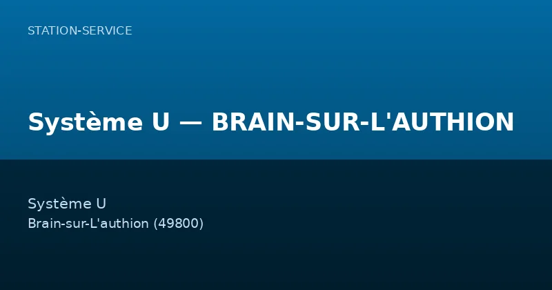 Système U — BRAIN-SUR-L'AUTHION