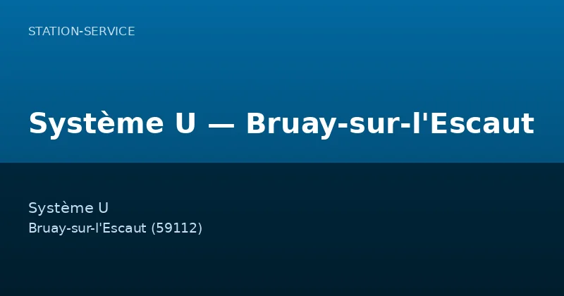 Système U — Bruay-sur-l'Escaut