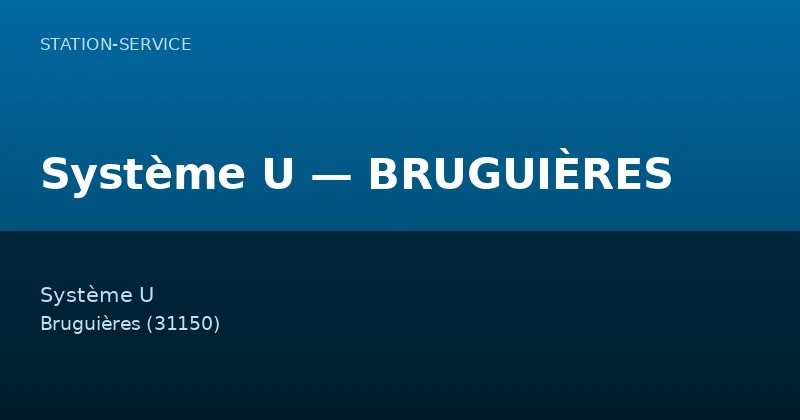 Système U — BRUGUIÈRES