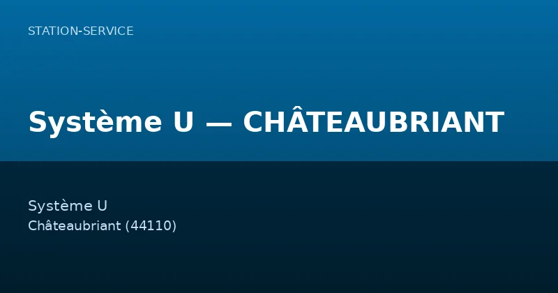 Système U — CHÂTEAUBRIANT