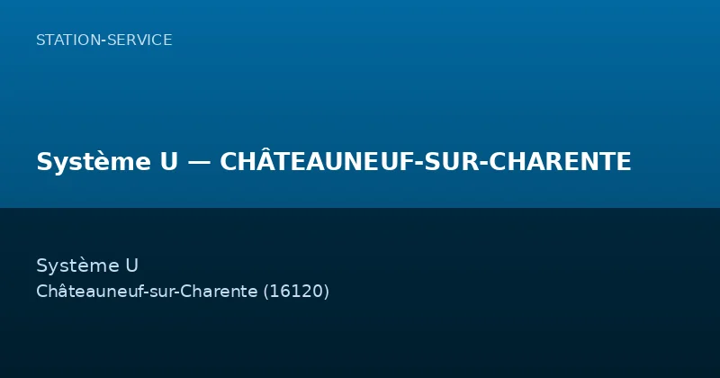 Système U — CHÂTEAUNEUF-SUR-CHARENTE