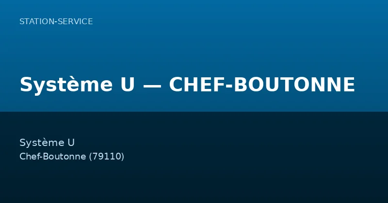 Système U — CHEF-BOUTONNE