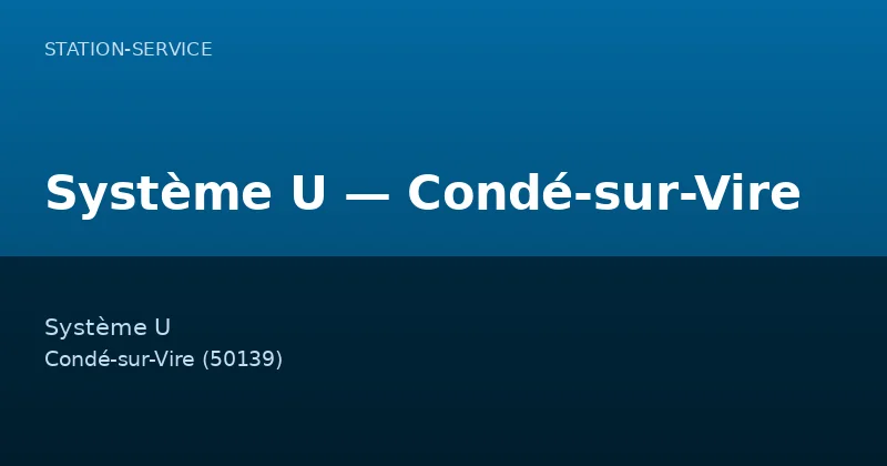 Système U — Condé-sur-Vire