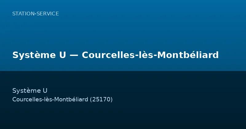 Système U — Courcelles-lès-Montbéliard
