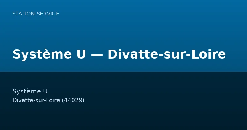 Système U — Divatte-sur-Loire