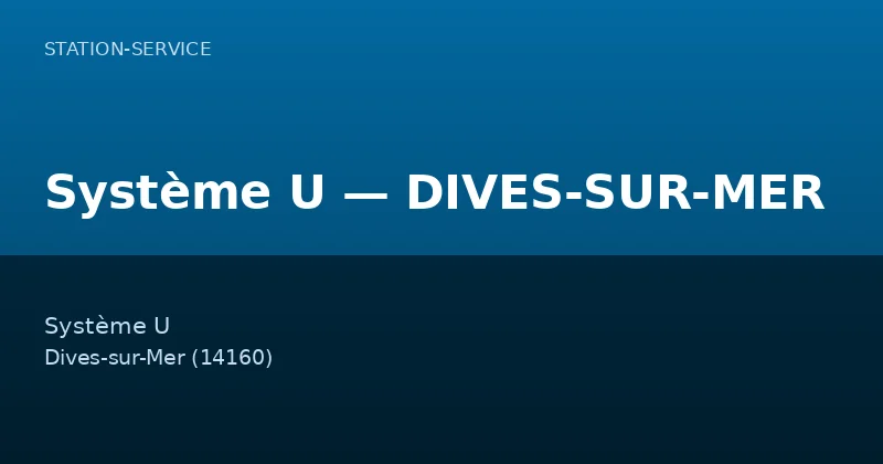 Système U — DIVES-SUR-MER