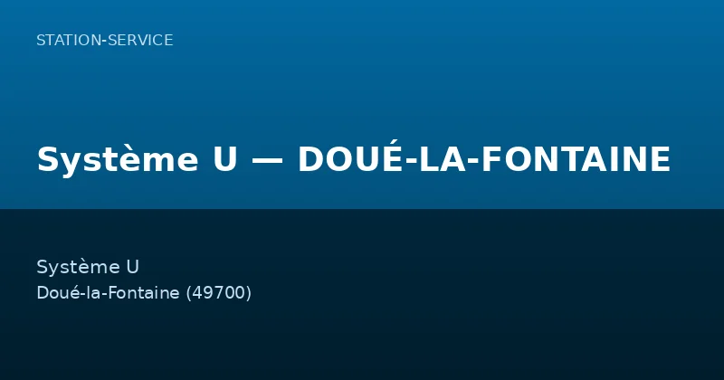 Système U — DOUÉ-LA-FONTAINE
